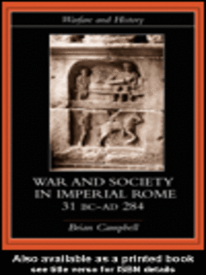 cover image of Warfare and Society in Imperial Rome, C. 31 BC-AD 280